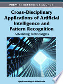 Cross Disciplinary Applications of Artificial Intelligence and Pattern Recognition  Advancing Technologies