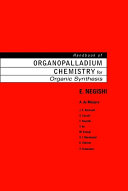 Handbook of Organopalladium Chemistry for Organic Synthesis  2 Volume Set