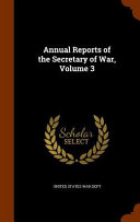 Annual Reports of the Secretary of War
