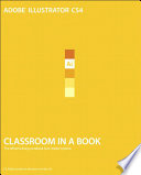 Adobe Illustrator CS4 Classroom in a Book Book