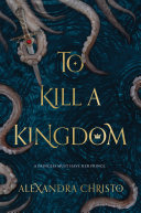 Read Pdf To Kill a Kingdom