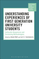 Understanding Experiences of First Generation University Students