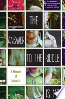 The Answer to the Riddle Is Me Book