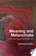 Meaning and Melancholia Book
