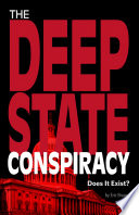The Deep State Conspiracy
