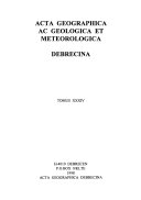 Acta Geographica Ac Geologica Et Meteorologica Debrecina