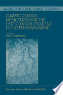 Climatic Change  Implications for the Hydrological Cycle and for Water Management
