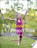 The iMovie  11 Project Book
