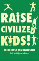 Raise Civilized Kids!