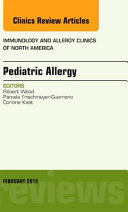 Pediatric Allergy An Issue Of Immunology And Allergy Clinics Of North America
