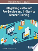Integrating Video into Pre Service and In Service Teacher Training