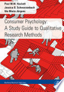 Consumer Psychology  A Study Guide to Qualitative Research Methods
