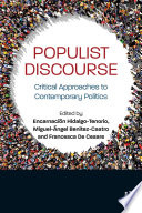 Populist discourse : critical approaches to contemporary politics /