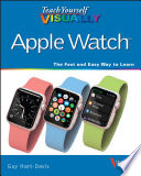 Teach Yourself VISUALLY Apple Watch