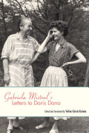 Gabriela Mistral s Letters to Doris Dana