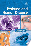 Protozoa and Human Disease Book