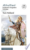 Æthelflæd: A Ladybird Expert Book PDF Book By Tom Holland