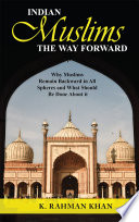 Indian Muslims  The Way Forward