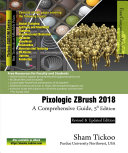 Pixologic ZBrush 2018: A Comprehensive Guide, 5th Edition