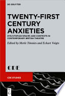 Twenty-First Century Anxieties