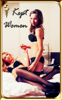 Kept Women (Gangbang, Harem, Submission, Billionaire, Exhibitionism) Pdf/ePub eBook