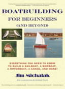Boatbuilding for Beginners  and Beyond 