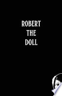 Robert the Doll PDF Book By David L. Sloan
