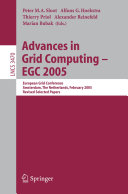 Advances in Grid Computing   EGC 2005