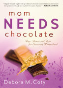 Mom Needs Chocolate