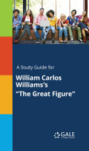 A Study Guide for William Carlos Williams's 