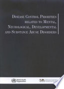 Disease Control Priorities Related to Mental  Neurological  Developmental and Substance Abuse Disorders