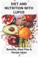 Diet And Nutrition With Lupus