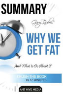 Gary Taubes' Why We Get Fat
