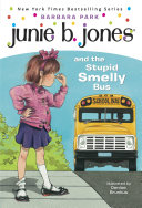 Junie B. Jones #1: Junie B. Jones and the Stupid Smelly Bus Pdf/ePub eBook