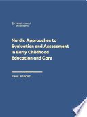 Nordic Approaches to Evaluation and Assessment in Early Childhood Education and Care