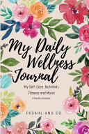 My Daily Wellness Journal Book