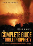 The Complete Guide to Bible Prophecy Book