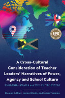 A Cross-Cultural Consideration of Teacher Leaders' Narratives of Power, Agency and School Culture