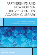 Partnerships and New Roles in the 21st-Century Academic Library [Pdf/ePub] eBook