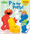 P is for Potty   Sesame Street  Book