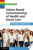 Values Based Commissioning of Health and Social Care