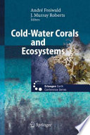 Cold Water Corals and Ecosystems Book