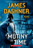 A Mutiny in Time  Infinity Ring  Book 1  Book