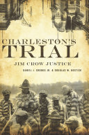Charleston's Trial: Jim Crow Justice