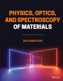 Physics, Optics, and Spectroscopy of Materials