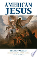American Jesus Vol. 2: The New Messiah