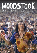 Woodstock Then and Now  A 50th Anniversary Celebration