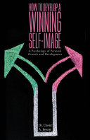 How to Develop a Winning Self-image