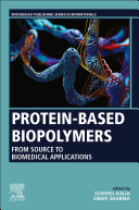 Protein Based Biopolymers Book