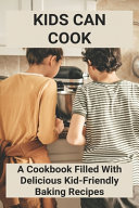 Kids Can Cook Book